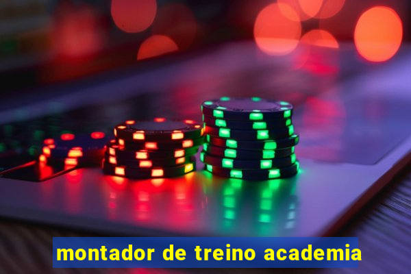 montador de treino academia